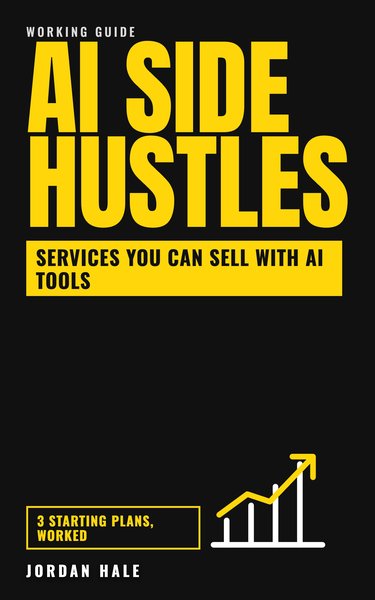 AI Side Hustles by Jordan Hale, book cover