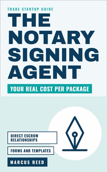 The Notary Signing Agent by Marcus Reed, book cover