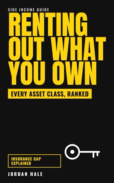 Renting Out What You Own by Jordan Hale, book cover